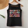 Spoiled Blue Collar Girlfriend Funny Blue Collar Wife Humor Women Tank Top Weekend Graphic Unique Gifts