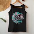 Sunflower Be Careful Who You Hate Lgbt Transgender Pride Women Tank Top Unique Gifts