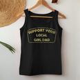 Support Your Local Girl Dad Father Women Tank Top Unique Gifts