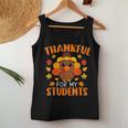 Thankful For My Students Teacher Thanksgiving Women Tank Top Unique Gifts