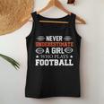 Never Underestimate A Girl Who Plays Football Girls Women Tank Top Funny Gifts