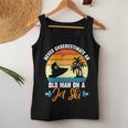 Never Underestimate An Old Man On A Jet Ski Lover Jet Crew Women Tank Top Funny Gifts