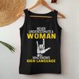 Never Underestimate A Woman Who Knows Sign Language Women Tank Top Unique Gifts