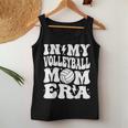 In My Volleyball Mom Era Mama Groovy Women Tank Top Unique Gifts