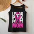 I Wear Pink For My Mom Pink Ribbon Breast Cancer Awareness Women Tank Top Personalized Gifts