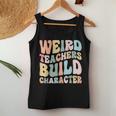 Weird Teachers Build Character Vintage Teacher Sayings Women Tank Top Unique Gifts