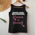 Wife Mom Boss Behind Every Successful Woman Is Herself Women Tank Top Unique Gifts