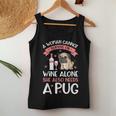 A Woman Cannot Survive On Wine AlonePug Dog Lover Women Tank Top Funny Gifts