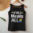 Yall All Rainbow Flag Lgbt Pride Lesbian Gay Means All Women Tank Top Unique Gifts
