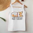 Cute Corgi Dog Lover Not Today Lazy Animal Women Tank Top Personalized Gifts