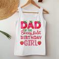 Dad Of The Berry First Birthday Strawberry Girl Matching Women Tank Top Unique Gifts