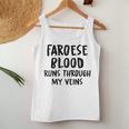 Faroese Blood Runs Through My Veins Novelty Sarcastic Word Women Tank Top Funny Gifts