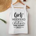 Girls Weekend Cheapers Than Therapy 2023 Sisters Trip 2023 Women Tank Top Unique Gifts