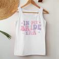 Groovy In My Bride Era For Engaged Women Bachelorette Party Women Tank Top Unique Gifts