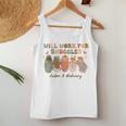 Groovy Will Work For Snuggles Labor & Delivery Nurse Women Tank Top Weekend Graphic Funny Gifts