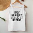 Half Measures Availed Us Nothing Aa Na Big Book 12 Step Meet Women Tank Top Unique Gifts