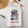 Happy Labor Day For All Workers Messy Bun American Flag Women Tank Top Unique Gifts