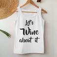 Let's Wine About It Drinking Pun Women Tank Top Funny Gifts