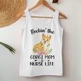 Rockin The Corgi Mom & Nurse Life Dog Mom Women Tank Top Unique Gifts