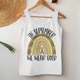 In September We Wear Gold Rainbow Childhood Cancer Awareness Women Tank Top Unique Gifts