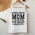 Super Proud Mom Of An Awesome 5Th Grade Graduate 2023 Women Tank Top Unique Gifts