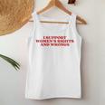I Support Women's Rights And Wrongs Y2k Aesthetic Women Tank Top Personalized Gifts