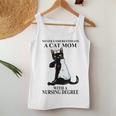 Never Underestimate A Cat Mom With A Nursing Degree For Mom Women Tank Top Unique Gifts
