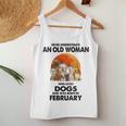 Never Underestimate An Old Woman Who Loves Dogs February Women Tank Top Personalized Gifts