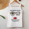 Vintage Funny Retirement Retired 2023 Not My Problem Anymore Women Tank Top Weekend Graphic Unique Gifts