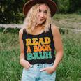 Funny English Teacher Reading Literature - Read A Book Bruh Women Tank Top Weekend Graphic Gifts for Her