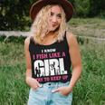 I Know I Fish Like A Girl Try To Keep Up Funny Quotes Women Tank Top Weekend Graphic Gifts for Her