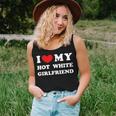 I Love My Hot White Girlfriend Women Tank Top Gifts for Her
