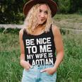 Be Nice To Me My Wife Is Laotian Laos Lao Sabaidee Women Tank Top Gifts for Her