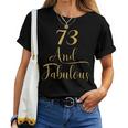 73 Years Old And Fabulous 73Rd Birthday Party Women T-shirt