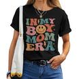 In My Boy Mom Era Groovy Mom Of Boys Gifts Funny Mothers Day Women T-shirt