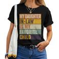 My Daughter In Law Is My Favorite Child Fathers Day In Law For Daughter Women T-shirt