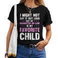 My Daughter In Law Is My Favorite Child Mom Women T-shirt