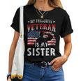 My Favorite Veteran Is My Sister Team Veteran's Day Veterans Women T-shirt