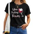 Wine Tasting Team For Need Wine Women T-shirt