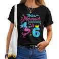 Girls 6Th Birthday This Mermaid Is 6 Years Old Costume Women T-shirt