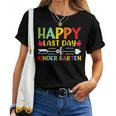 Happy Last Day Of Kindergarten For Teacher Student Graduate Women T-shirt