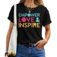 Inspirational Inclusion Empowerment Quote For Teacher Women T-shirt