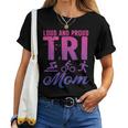 Loud And Proud Tri Mom Triathlete Women T-shirt Short Sleeve Graphic