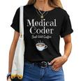 Medical Coder Just Add Coffee Quote Women T-shirt