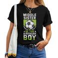 Middle Sister Of The Birthday Boy Soccer Player Team Party Women T-shirt