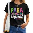 Paraeducator Paraprofessional Sped Teacher Parasquad Women T-shirt