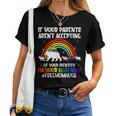 If Your Parents Arent Accepting Im Your Mom Now Lgbt Flag Women T-shirt