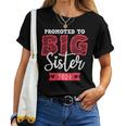 Promoted To Big Sister 2024 Announcement Kids Toddler Girls For Sister Women T-shirt