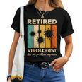 Retired Virologist Not My Problem Anymore Virology Women T-shirt