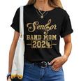 Senior Band Mom 2024 Marching Band Parent Class Of 2024 Women T-shirt